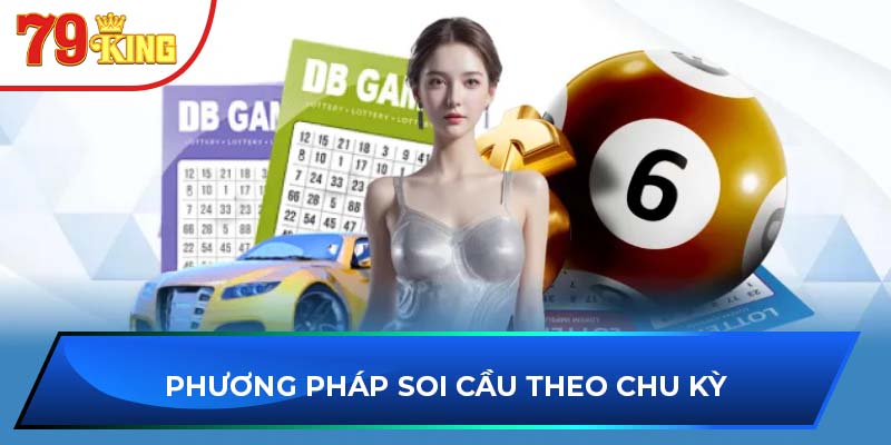 Phương pháp soi cầu theo chu kỳ