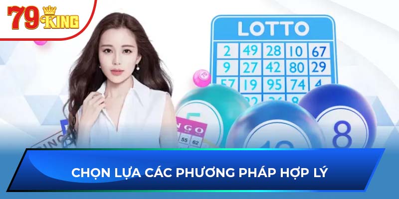 Chọn lựa các phương pháp hợp lý